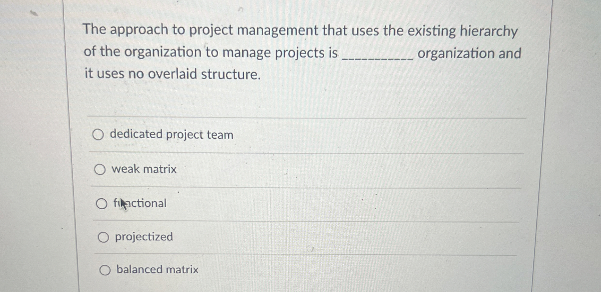 Solved The approach to project management that uses the | Chegg.com