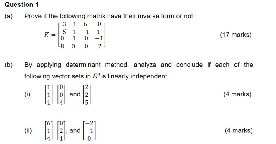 Solved Question 1(a) ﻿Prove if the following matrix have | Chegg.com