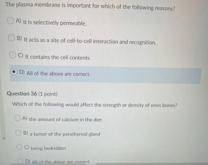 Solved The plasma membrane is important for which of the | Chegg.com