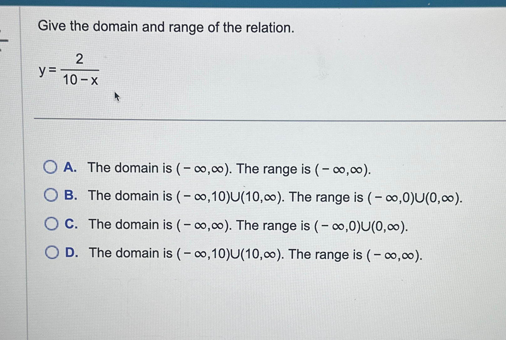 Solved Give the domain and range of the relation.y=210-xA. | Chegg.com