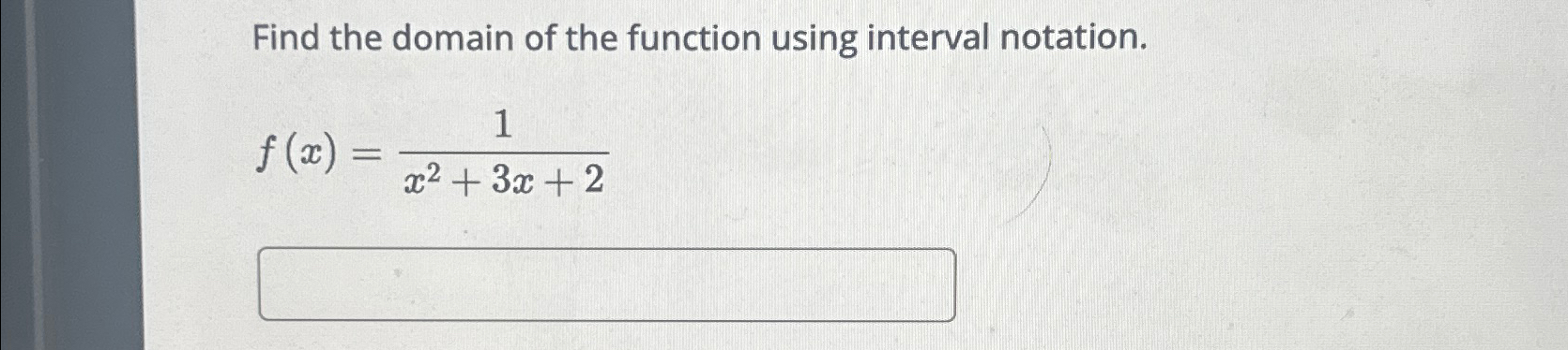 Solved Find the domain of the function using interval | Chegg.com