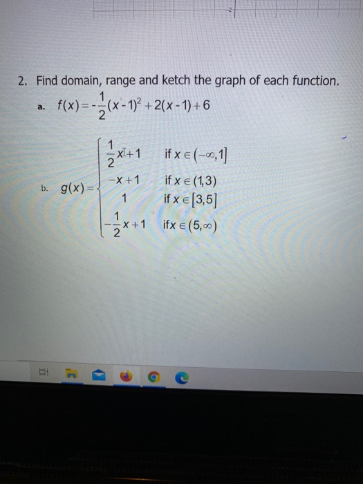 Solved 2 Find Domain Range And Ketch The Graph Of Each Chegg Com