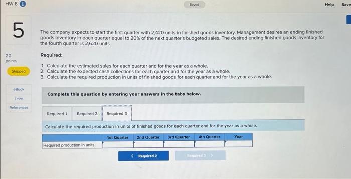 Solved The company expects to start the first quarter with | Chegg.com