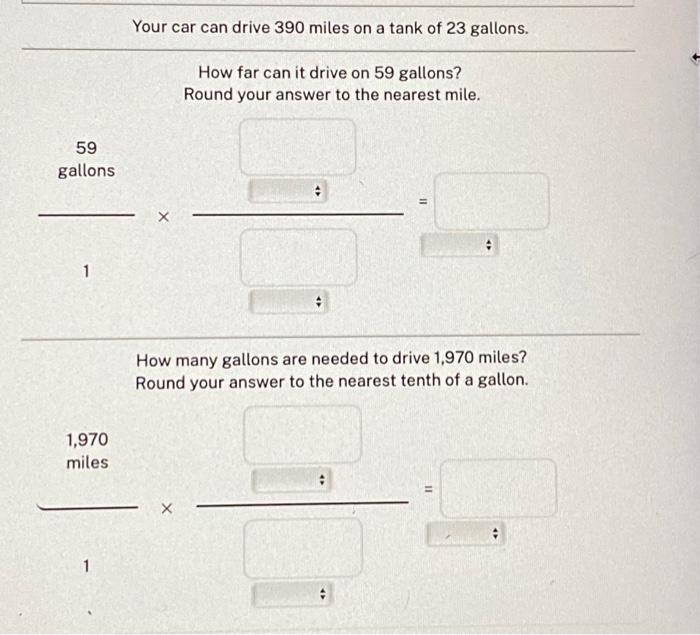 Solved Your car can drive 390 miles on a tank of 23 gallons