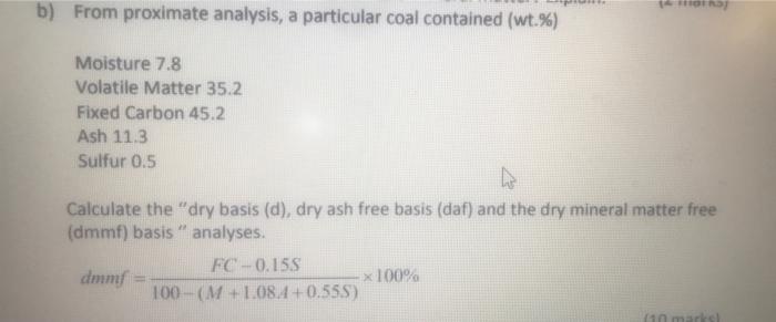 Solved B) From Proximate Analysis, A Particular Coal | Chegg.com