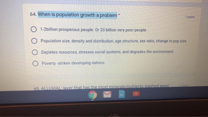 Solved 64. When is population growth a problem * 1 point O | Chegg.com