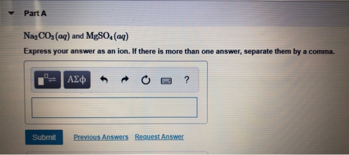 Solved Part A Na2co3aq And Mgso4 Aq Express Your Answer 1316