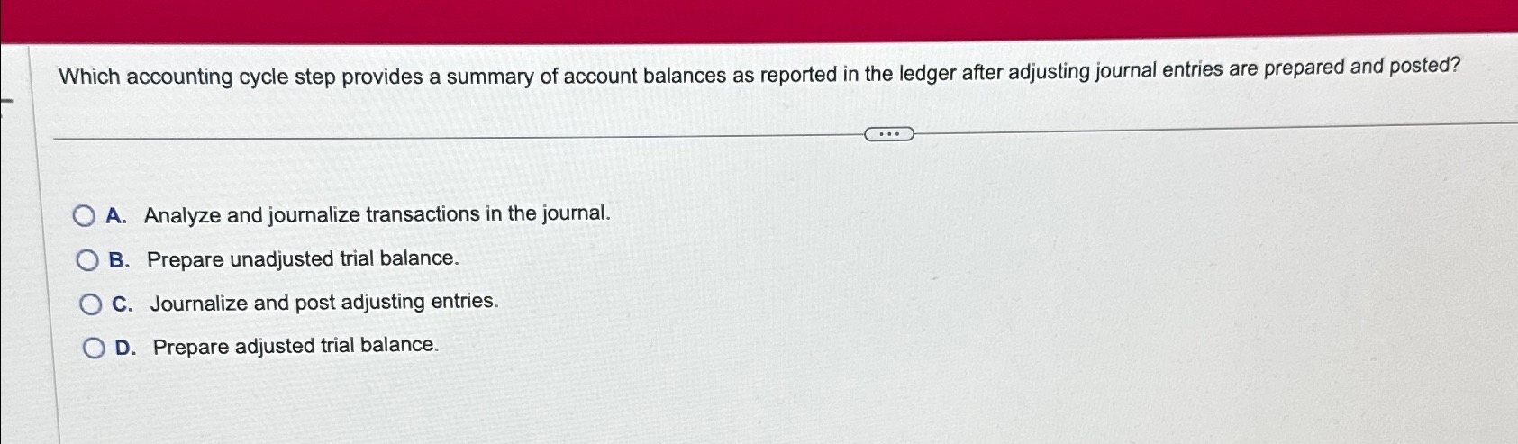 Solved Which accounting cycle step provides a summary of | Chegg.com