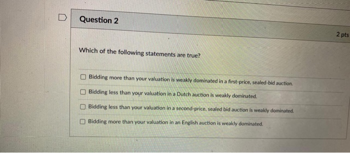 Solved D Question 2 2 pts Which of the following statements | Chegg.com