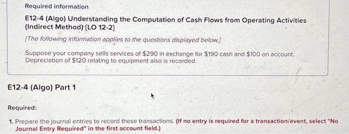 Solved Required Information E12-4 (Algo) Understanding The | Chegg.com