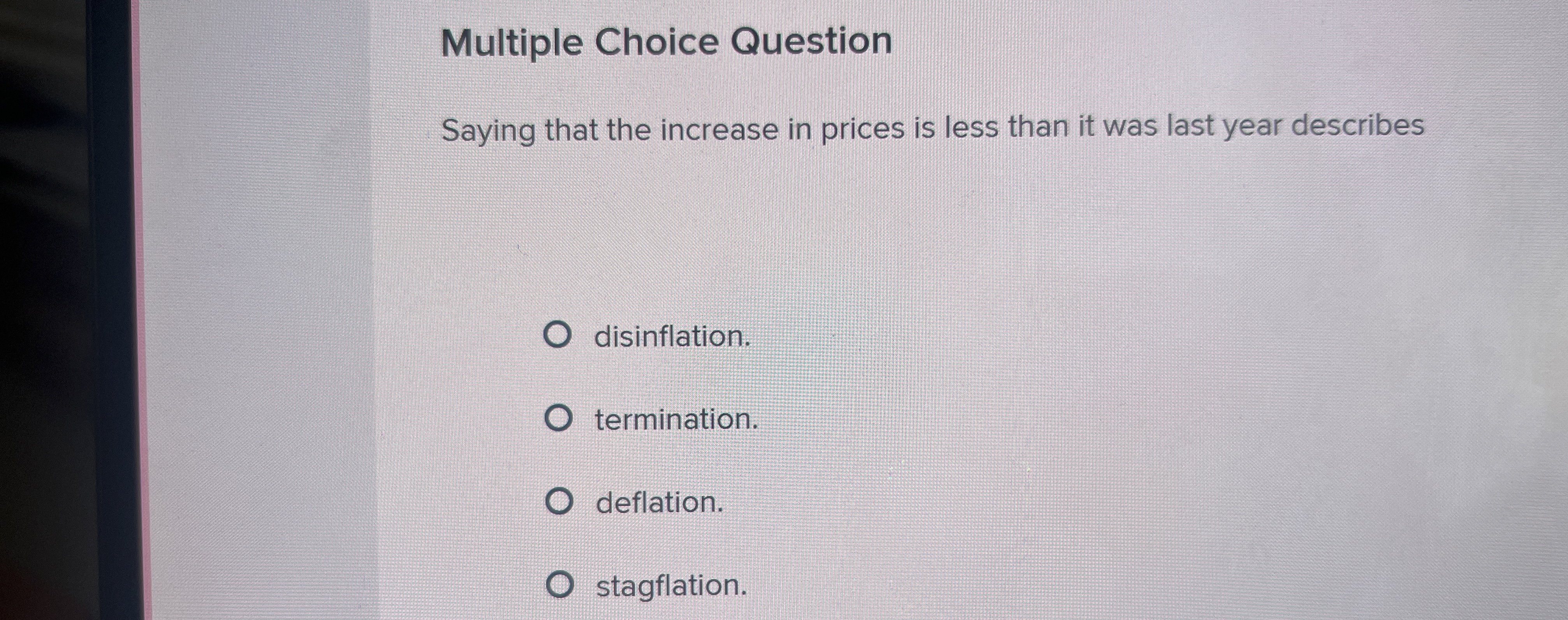 Solved Multiple Choice QuestionSaying that the increase in | Chegg.com