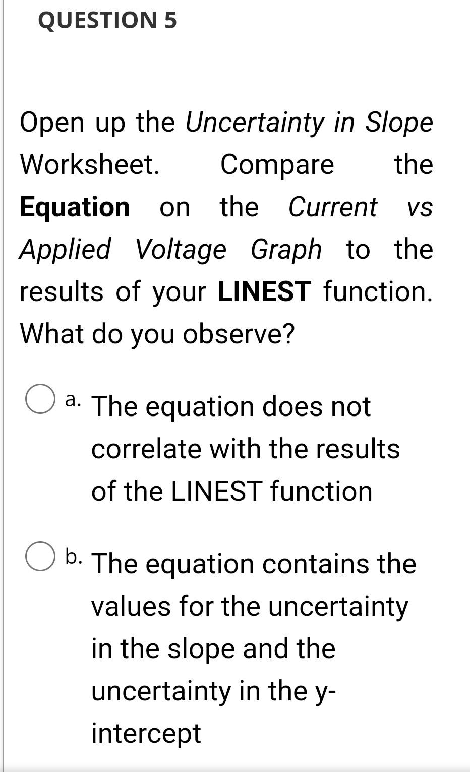 Solved Open up the Uncertainty in Slope Worksheet. Compare