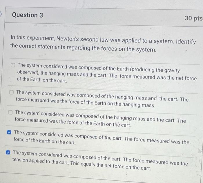 Solved Question 3 30 pts In this experiment, Newton's second | Chegg.com