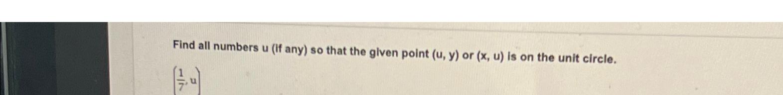 Solved Find all numbers u (if any) ﻿so that the given point | Chegg.com