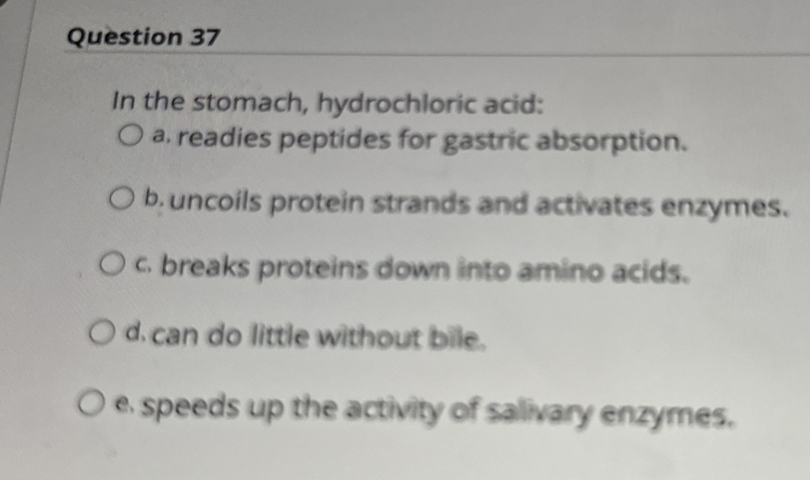 Solved Question 37In the stomach, hydrochloric acida.