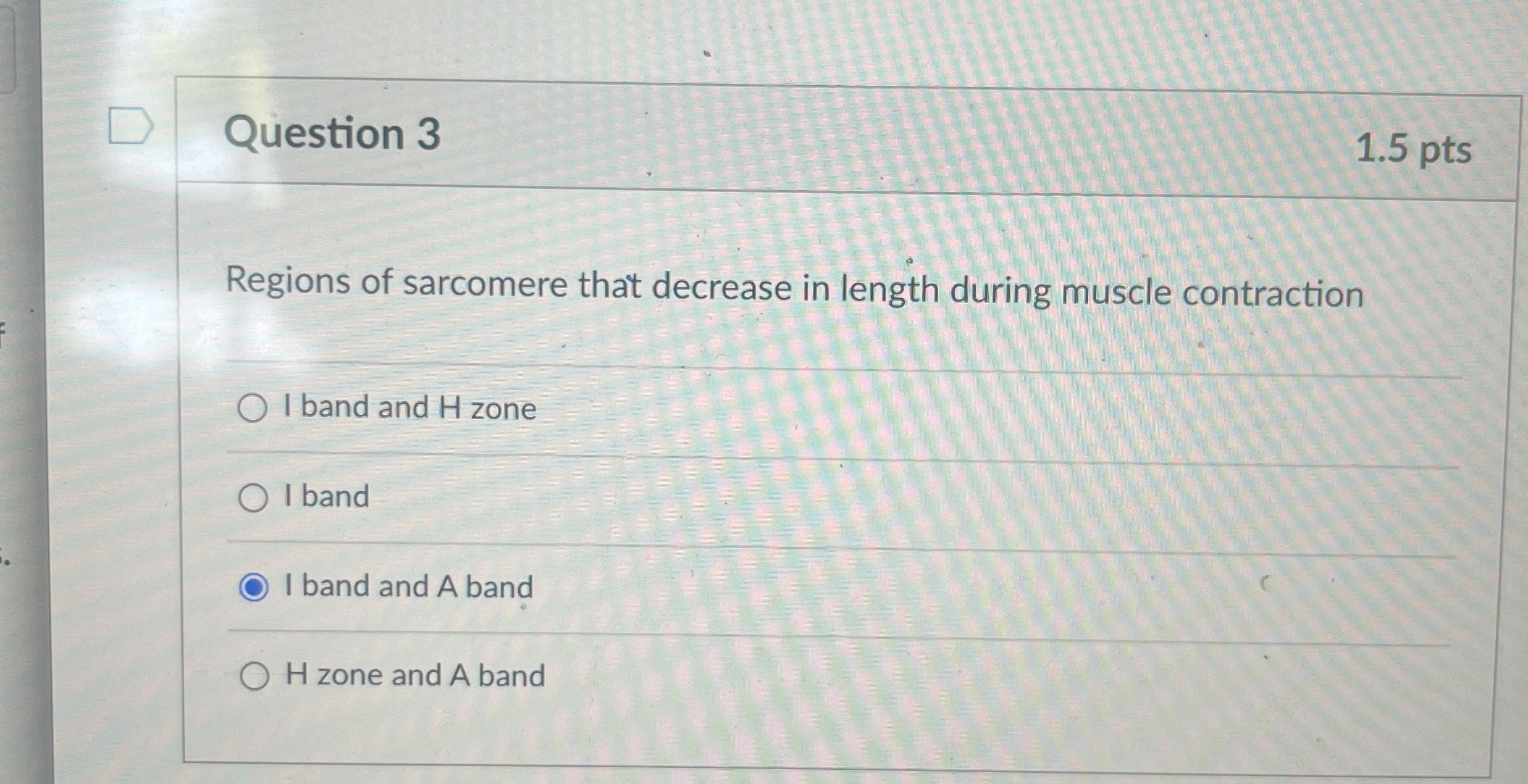Solved Question 31.5 ﻿ptsRegions of sarcomere that decrease | Chegg.com
