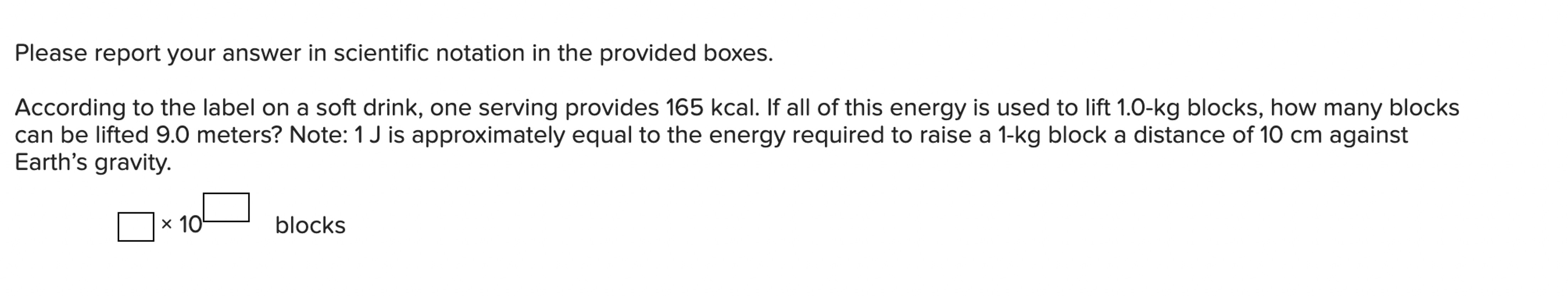 Solved Please report your answer in scientific notation in