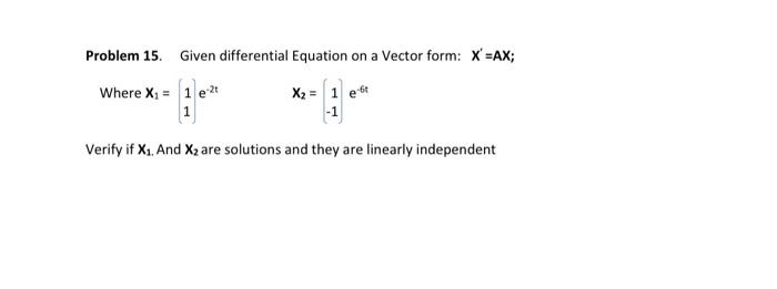 Solved Problem 15. Given differential Equation on a Vector | Chegg.com