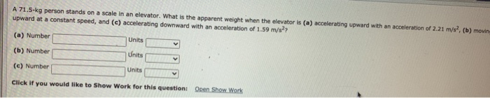 Solved A 71.5-kg person stands on a scale in an elevator. | Chegg.com