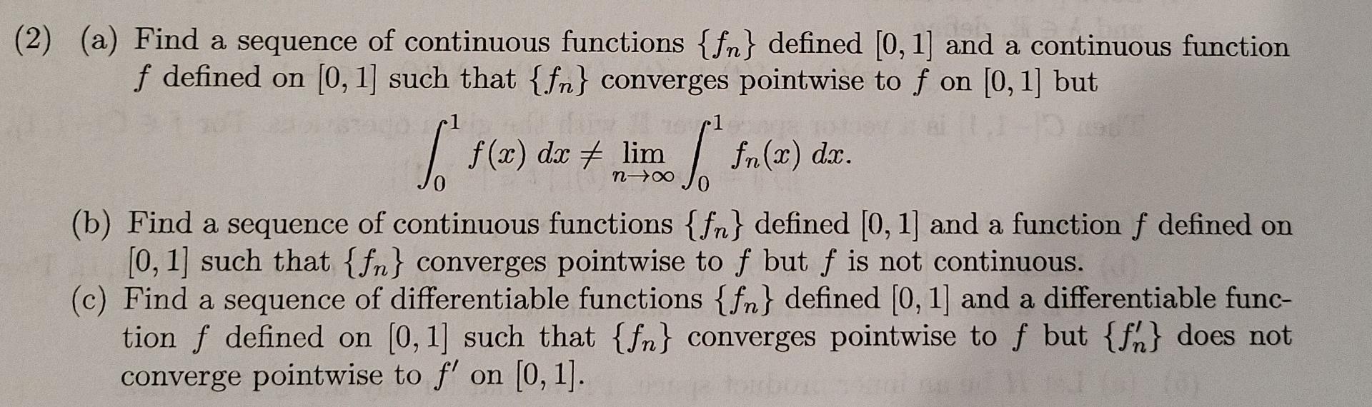 Solved (2) (a) Find a sequence of continuous functions {fn} | Chegg.com