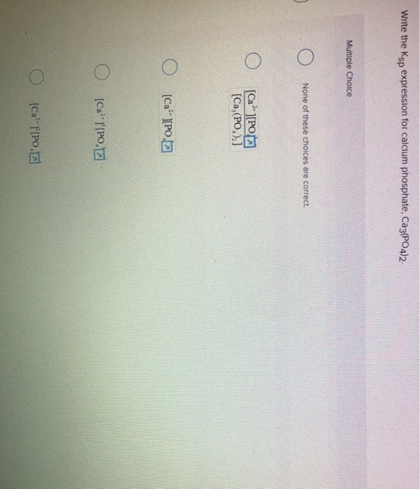 Solved Write The Ksp Expression For Calcium Phosphate Chegg Solved Write The Ksp Expression For Calcium Phosphate Chegg