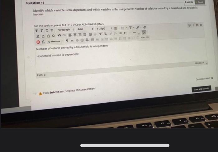 Solved Question 16 5 points Identify which variable is the | Chegg.com