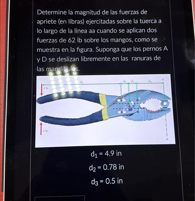 Determine la magnitud de las fuerzas de apriete (en libras) ejercitadas sobre la tuerca a lo largo de la línea aa cuando se a