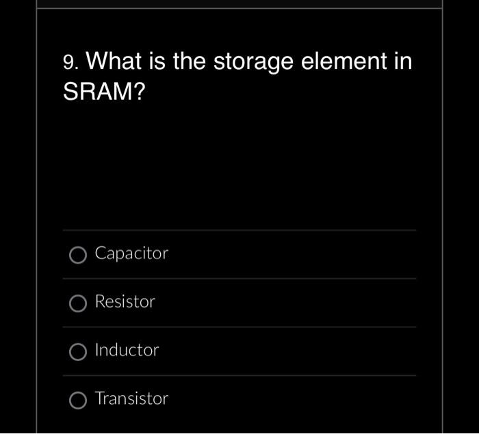 solved-8-what-are-the-storage-elements-in-dram-select-all-chegg