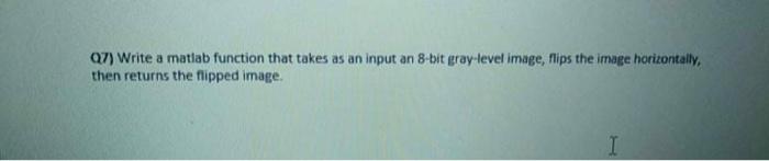 Solved (7) Write a matlab function that takes as an input an | Chegg.com