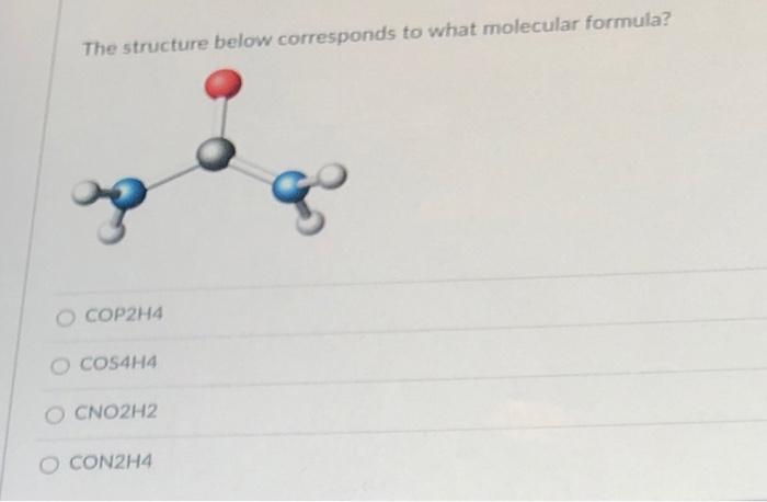 Solved The structure below corresponds to what molecular | Chegg.com