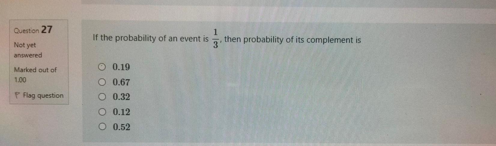 Solved Question 27 1 If the probability of an event is . | Chegg.com