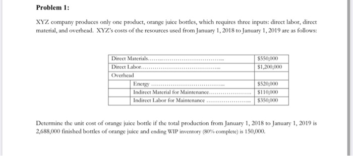 Solved Problem 1: XYZ company produces only one product, | Chegg.com