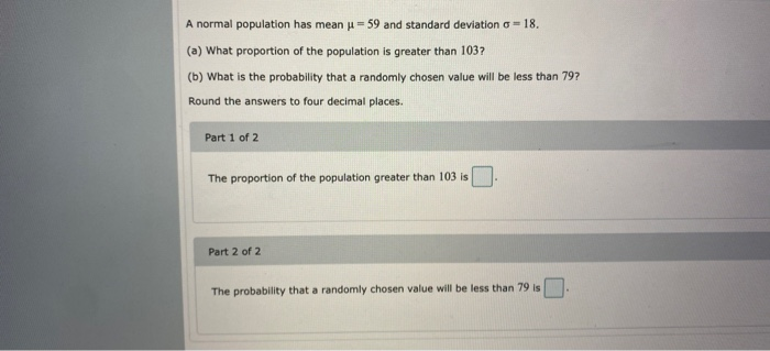 Solved A normal population has mean u = 59 and standard | Chegg.com