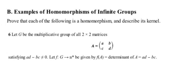 Solved B. Examples Of Homomorphisms Of Infinite Groups Prove | Chegg.com