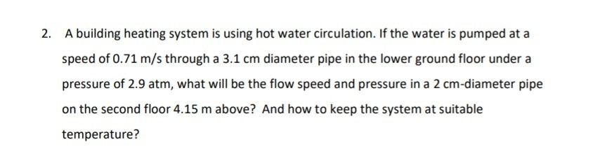 Solved 2. A Building Heating System Is Using Hot Water | Chegg.com