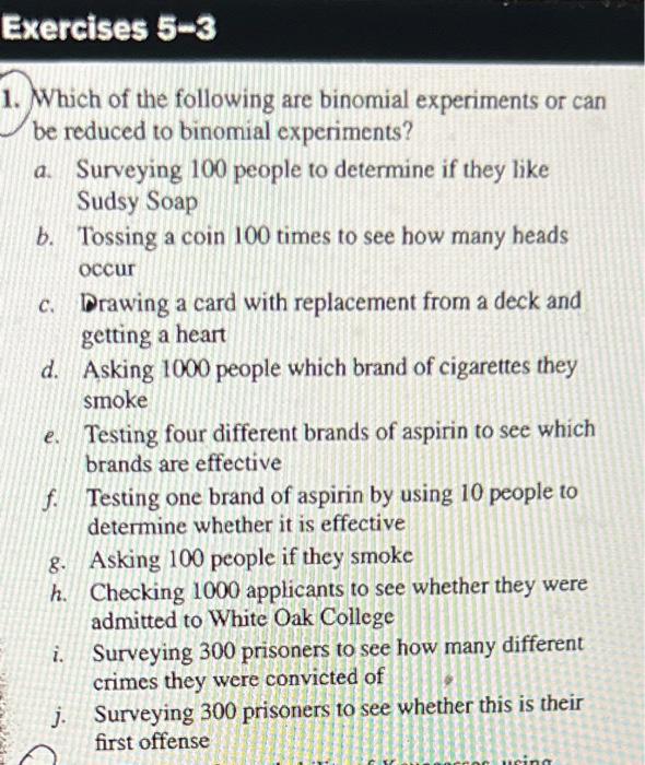 Solved Which of the following are binomial experiments or | Chegg.com