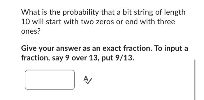 Solved What is the probability that a bit string of length | Chegg.com
