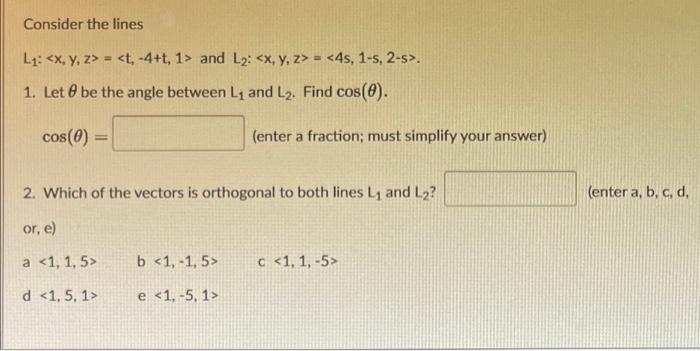 Solved Consider The Lines L1: = And L2: = . | Chegg.com