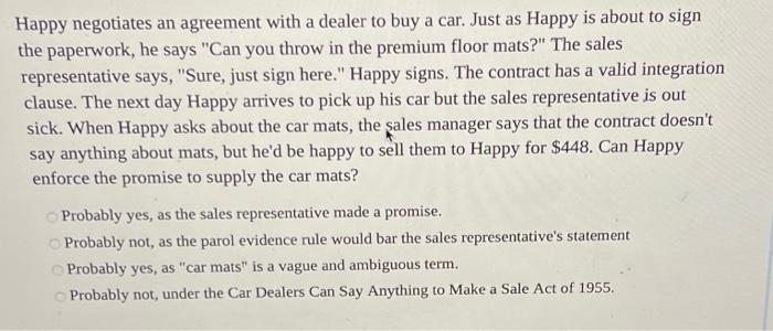 Solved Happy Negotiates An Agreement With A Dealer To Buy A | Chegg.com