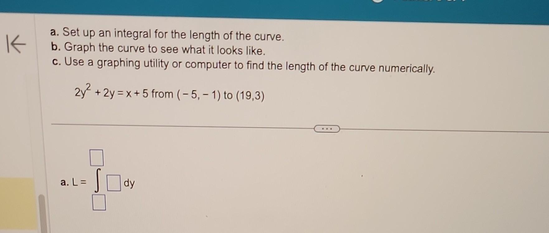 Solved A. Set Up An Integral For The Length Of The Curve. B. | Chegg.com