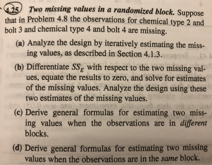 a ) Two missing values in a randomized block. Suppose | Chegg.com