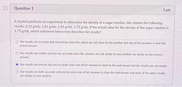 Solved Question 1 5 pts A student performs an experiment to | Chegg.com
