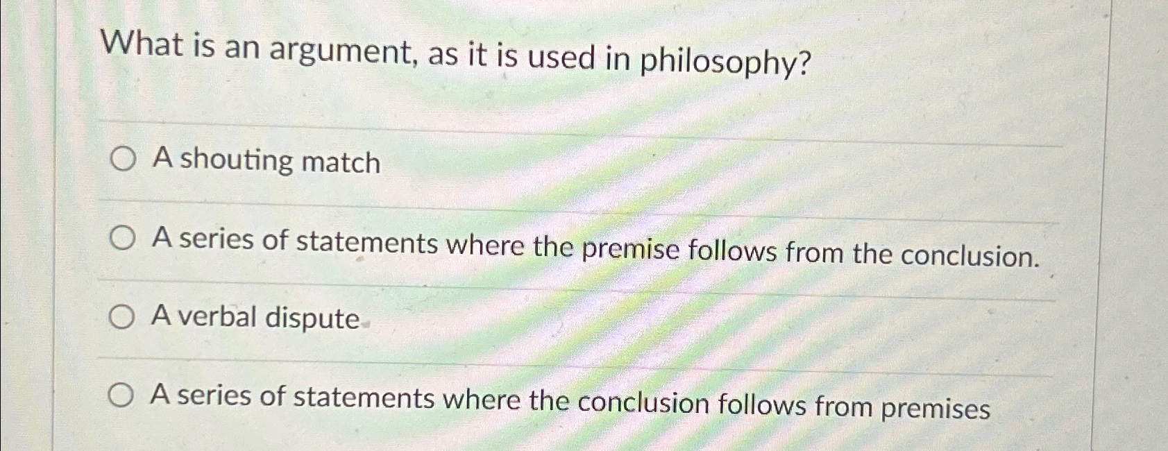 Solved What is an argument, as it is used in philosophy?A | Chegg.com