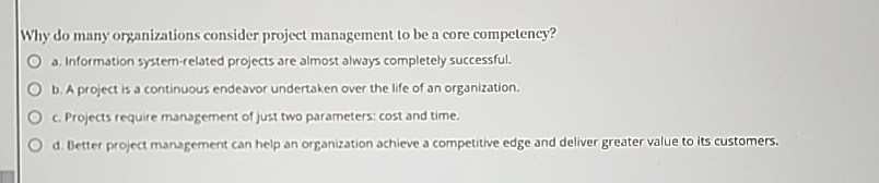 Solved Why do many organizations consider project management | Chegg.com