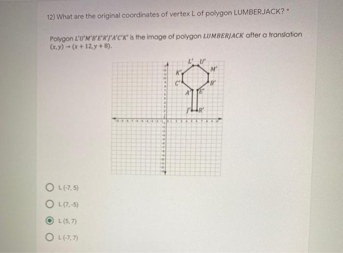 Solved 12 What Are The Original Coordinates Of Vertex L Chegg Com