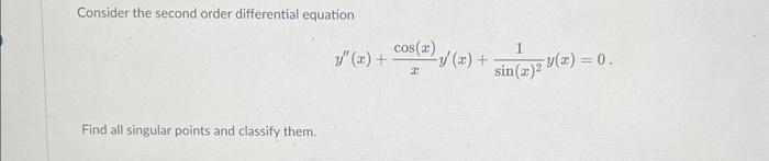 Solved Consider the second order differential equation | Chegg.com