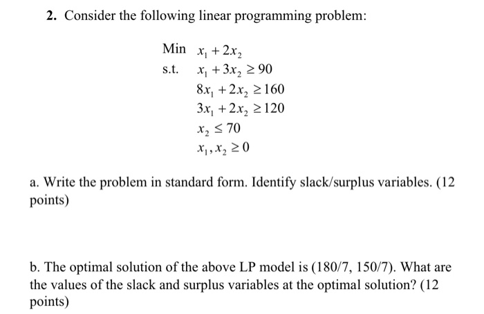 Solved 2. Consider the following linear programming problem: | Chegg.com