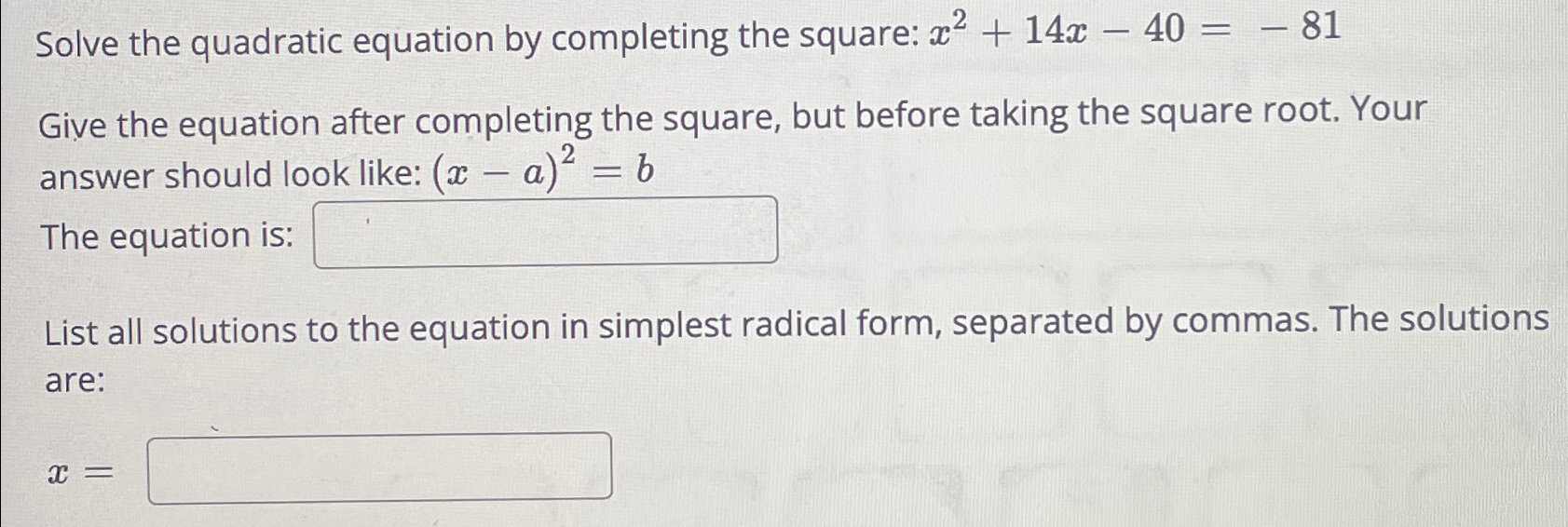 Solved Solve the quadratic equation by completing the | Chegg.com