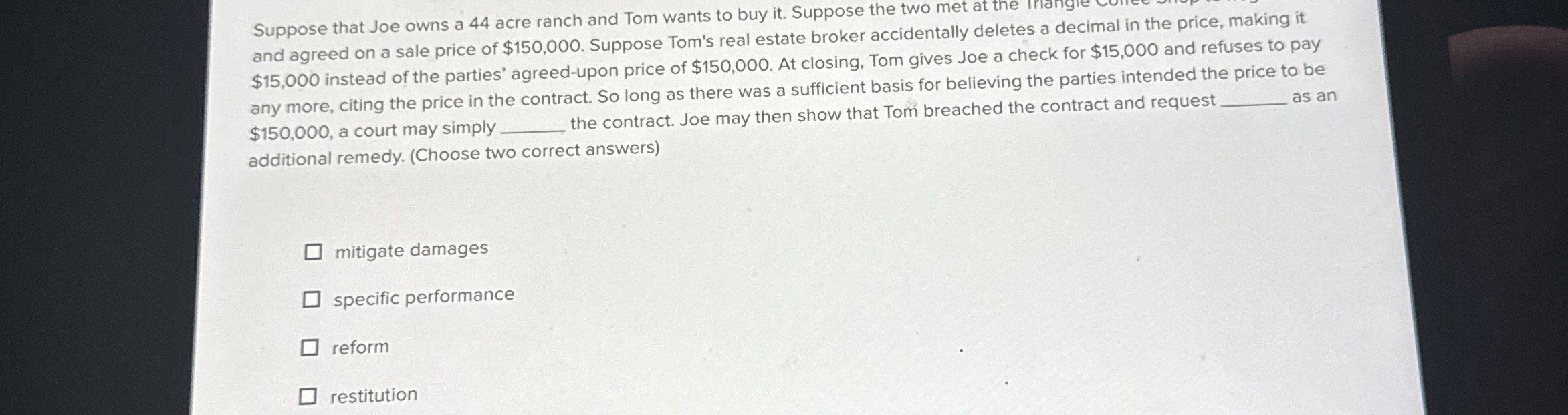 Solved Suppose that Joe owns a 44 ﻿acre ranch and Tom wants