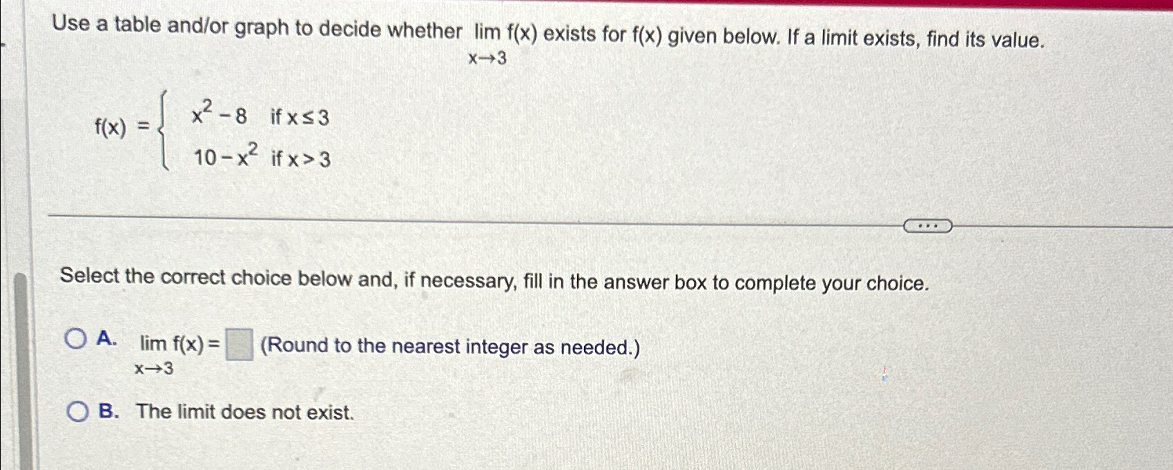 Solved Use a table and/or graph to decide whether limx→3f(x) | Chegg.com